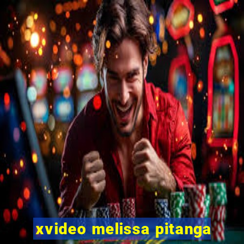 xvideo melissa pitanga